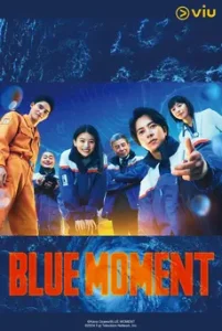 Blue Moment (2024) ภารกิจทีมกู้ภัยทางอากาศ