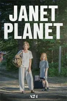 Janet Planet (2024) รักเธอเท่าจักรวาล