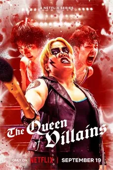 The Queen of Villains (2024)