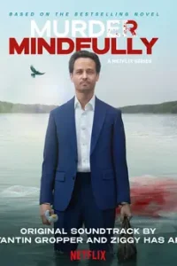 Murder Mindfully (2024) จงใจฆ่า