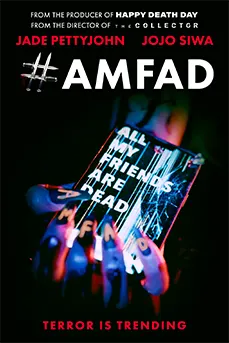 AMFAD: All My Friends Are Dead (2024)