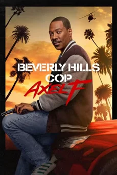 Beverly Hills Cop: Axel F (2024) โปลิศจับตำรวจ: เอ็กเซล เอฟ