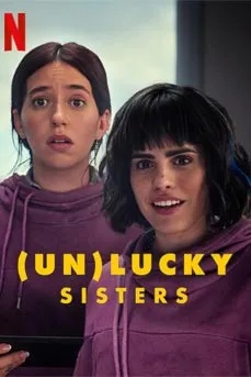 (Un)lucky Sisters (2024) โชค(ไม่)ดี พี่กับน้อง