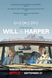 Will & Harper (2024) วิลกับฮาร์เปอร์ คู่ซี้ท่องอเมริกา