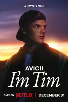 Avicii - I'm Tim (2024) ผมชื่อทิม