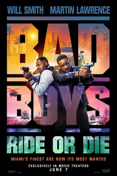 Bad Boys: Ride or Die (2024) คู่หูขวางนรก : ลุยต่อให้โลกจำ