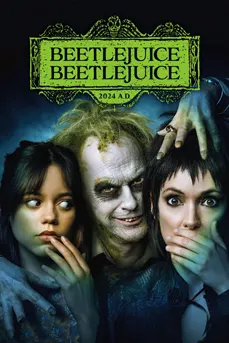 Beetlejuice Beetlejuice (2024) บีเทิลจู๊ดส์ บีเทิลจู๊ดส์ ผีขี้จุ้ย 2