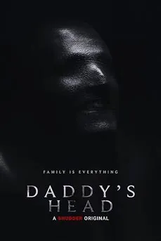 Daddy’s Head (2024) ผีหัวพ่อ