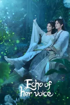 Echo of Her Voice (2024) คีตาพานพบ