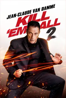 Kill ’em All 2 (2024) ฆ่าให้เหี้ยน 2