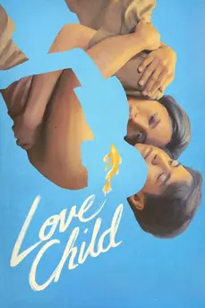 Love Child (2024) เกิดจากรัก