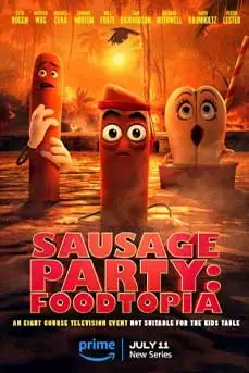 Sausage Party: Foodtopia (2024) ปาร์ตี้ไส้กรอก ฟู้ดโทเปีย