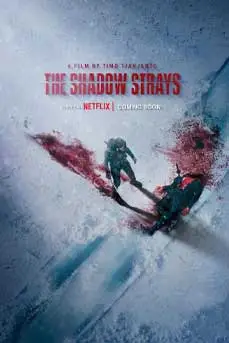 The Shadow Strays (2024) นักฆ่าเงาล่าทรชน