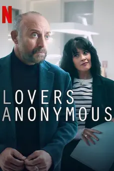 Lovers Anonymous (2025) คนรักนิรนาม