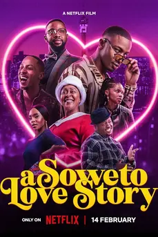 A Soweto Love Story (2024) ความรักสไตล์โซเวโต