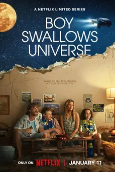 Boy Swallows Universe (2024) เด็กชายปะทะจักรวาล