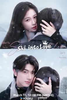 Ski into Love (2025) ทะยานสกีสู่รัก